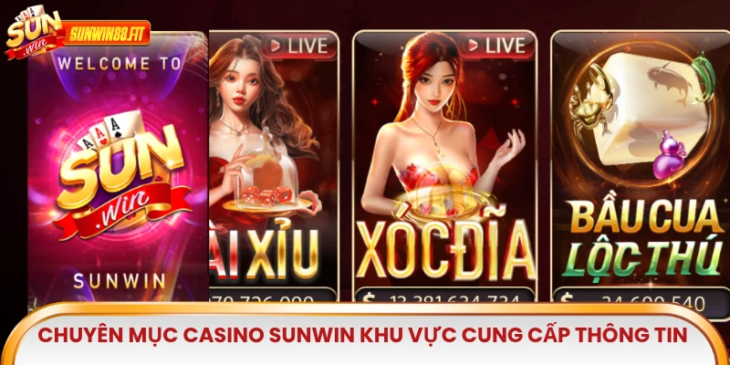 Chuyên mục casino Sunwin là khu vực cung cấp thông tin toàn diện