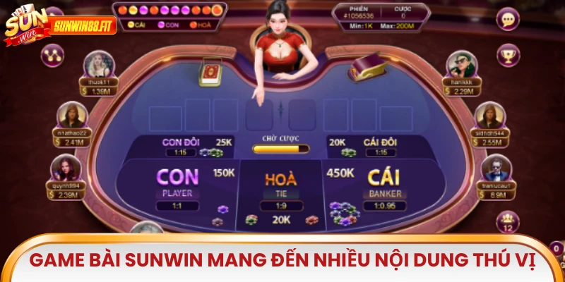 Game bài Sunwin mang đến nhiều nội dung thú vị, hấp dẫn