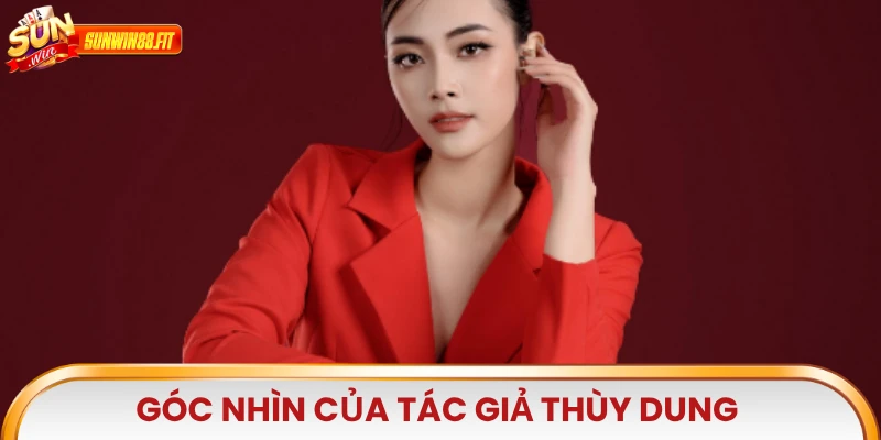 Góc nhìn của tác giả Thùy Dung về thị trường giải trí trực tuyến