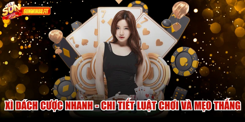 Xì Dách Cược Nhanh